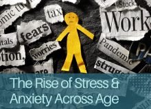 The Rise of Stress & Anxiety Across Age Groups