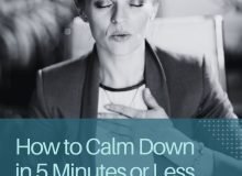 Quick relaxation techniques: How to calm down in 5 minutes or less